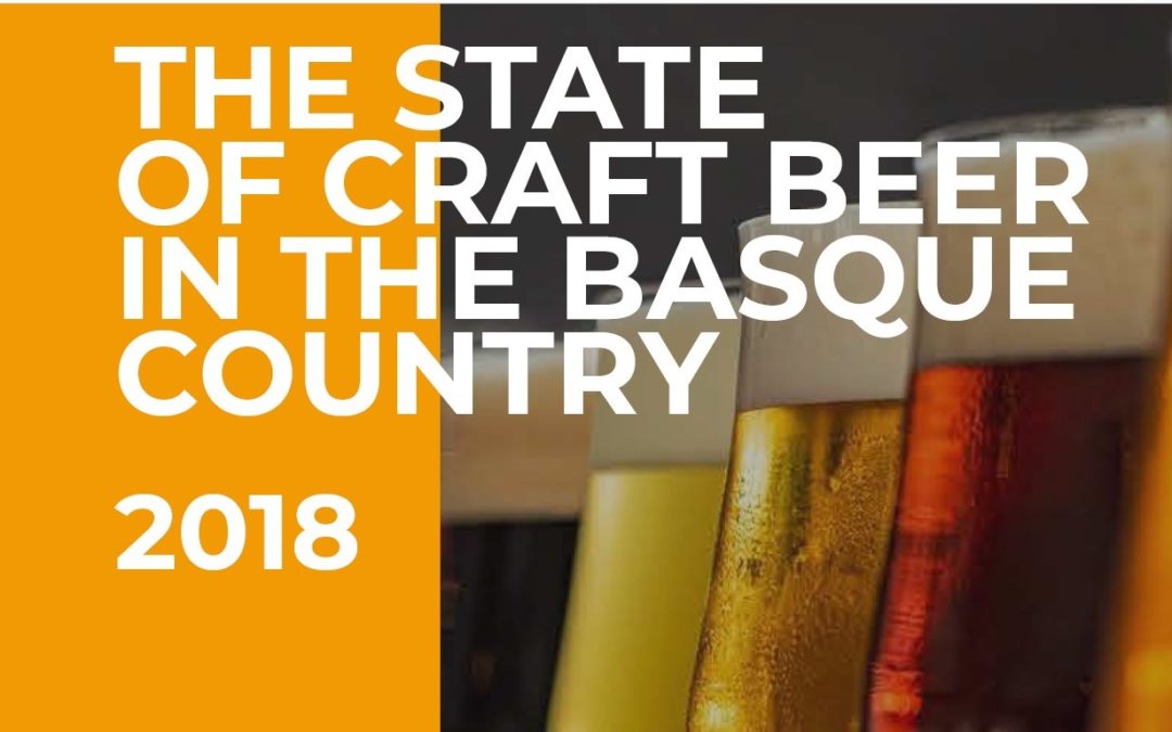 THE STATE OF CRAFT BEER IN THE BASQUE COUNTRY 2018