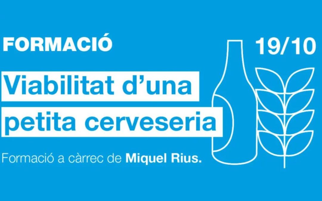 Formació: Viabilitat Petita Cervesera